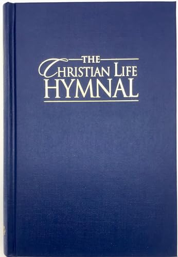 Stock image for The Christian Life Hymnal, Blue for sale by Patrico Books