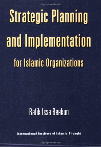 Imagen de archivo de Strategic Planning and Implementation for Islamic Organization a la venta por Save With Sam