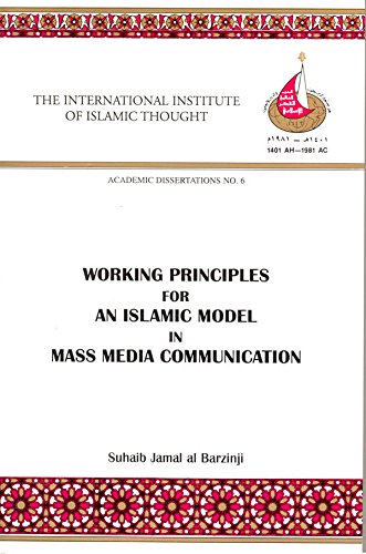 Stock image for Working Principles for an Islamic Model in Mass Media Communication (Academic Dissertations, 6) for sale by HPB Inc.