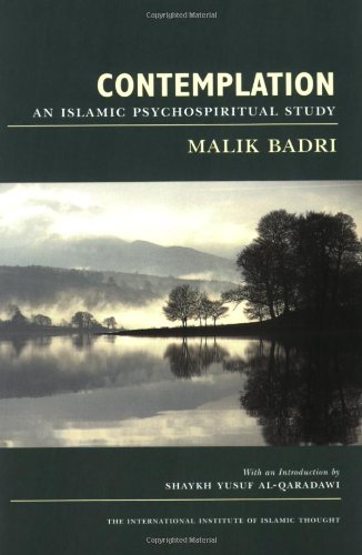 Stock image for Contemplation: An Islamic Psychospiritual Study for sale by WorldofBooks