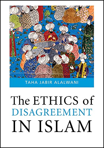 Imagen de archivo de The Ethics of Disagreement in Islam a la venta por Better World Books