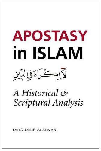 Beispielbild fr Apostasy in Islam: A Historical and Scriptural Analysis zum Verkauf von SecondSale