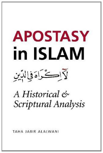 9781565643635: Apostasy in Islam: A Historical and Scriptural Analysis