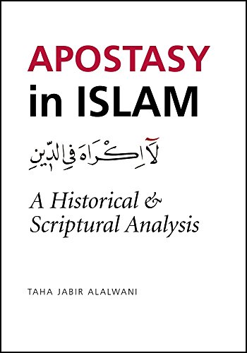Beispielbild fr Apostasy in Islam: a Historical & Scriptural Analysis zum Verkauf von Winged Monkey Books