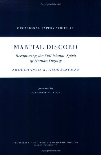Stock image for Marital Discord: Recapturing the Full Islamic Spirit of Human Dignity for sale by Revaluation Books