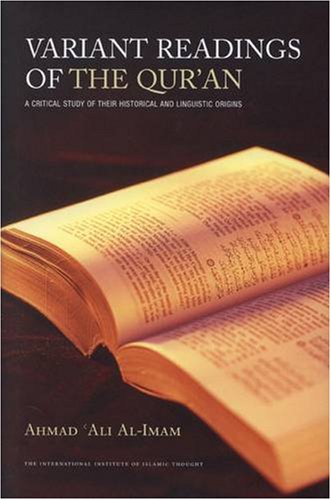 Imagen de archivo de Variant Readings of the Qur'an: A Critical Study of Their Historical and Linguistic Origins a la venta por WorldofBooks