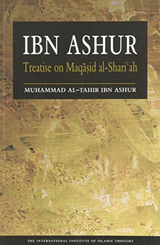 Stock image for Ibn Ashur: Treatise on Maqasid Al-Shariah for sale by medimops