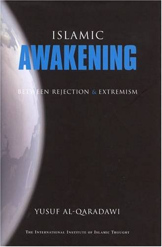 Stock image for Islamic Awakening : Between Rejection and Extremism for sale by Better World Books