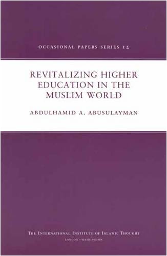 9781565644304: Revitalizing Higher Education in the Muslim World: No. 12