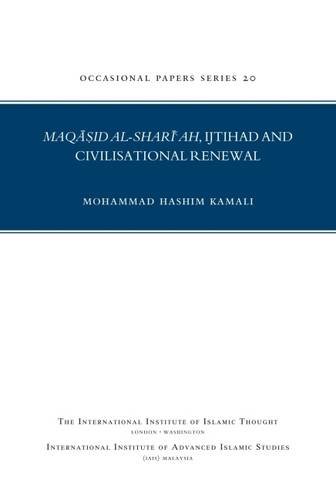 Imagen de archivo de Maqasid Al-Shariah, Ijtihad and Civilisational Renewal (Occasional Paper) a la venta por GF Books, Inc.