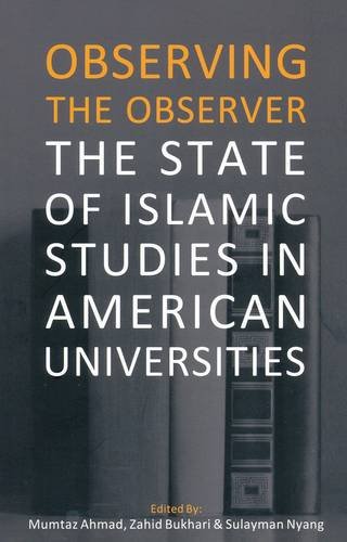 Imagen de archivo de Observing the Observer: The State of Islamic Studies in American Universities a la venta por SecondSale