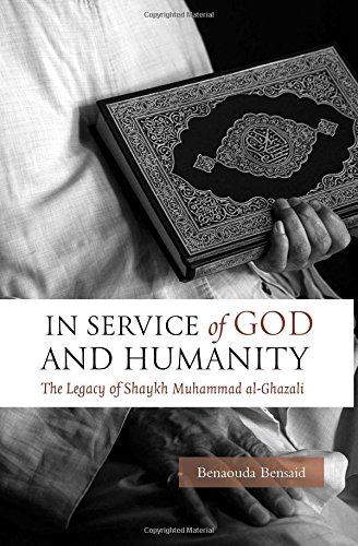 Stock image for In Service of God and Humanity: The Legacy of Shaykh Muhammad al-Ghazali for sale by GF Books, Inc.