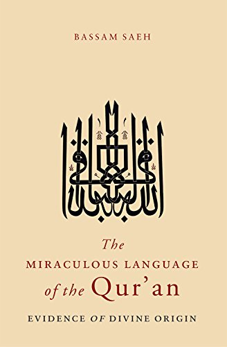 9781565646650: The Miraculous Language of the Qur'an: Evidence of Divine Origin