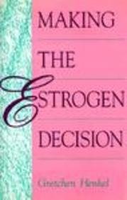 Stock image for Making the Estrogen Decision for sale by dsmbooks