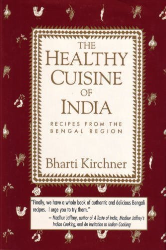 Stock image for The Healthy Cuisine of India: Recipes from the Bengal Region for sale by Front Cover Books