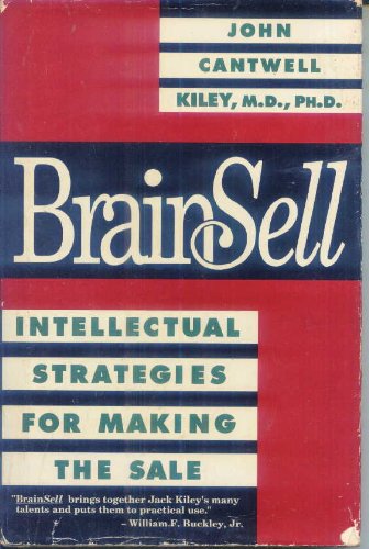 Imagen de archivo de Brainsell: Intellectual Strategies for Making the Sale a la venta por Decluttr