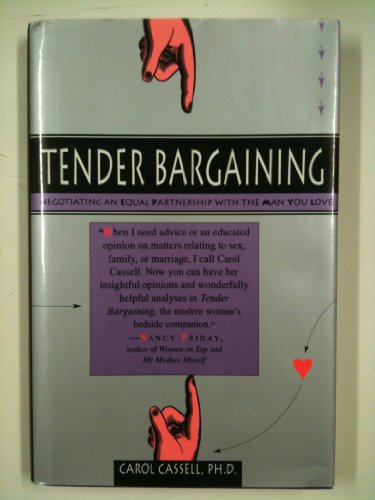 Stock image for Tender Bargaining : Negotiating an Equal Partnership with the Man You Love for sale by Better World Books