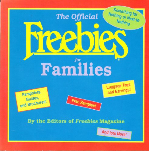 Stock image for The Official Freebies for Families: Something for Next-To-Nothing for Everyone for sale by dsmbooks