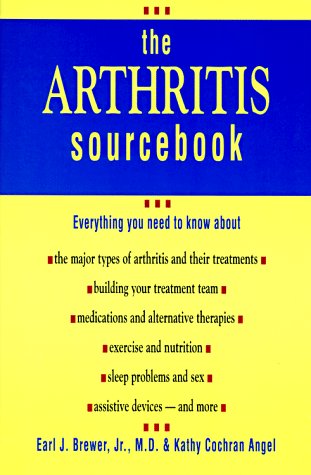 Imagen de archivo de The Arthritis Sourcebook: Everything You Need to Know About a la venta por Wonder Book