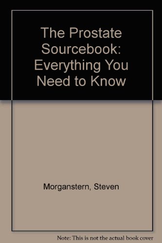 9781565651173: The Prostate Sourcebook: Everything You Need to Know