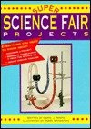 Beispielbild fr Super science fair projects zum Verkauf von Robinson Street Books, IOBA