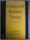 Beispielbild fr Coping with Radiation Therapy: A Ray of Hope zum Verkauf von BookDepart