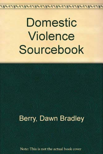 Stock image for The Domestic Violence Sourcebook - Everything You Need to Know - UNCORRECTED PROOF for sale by UHR Books