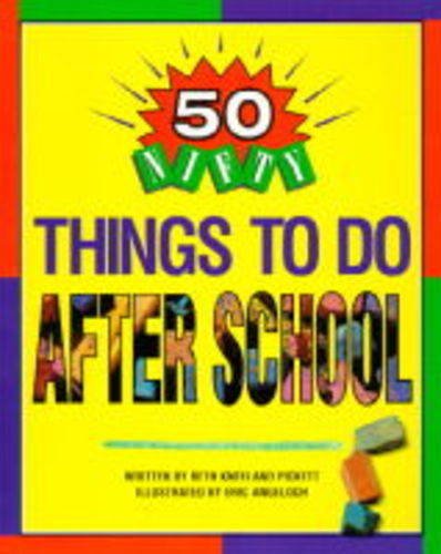 Beispielbild fr 50 Nifty Things to Do After School zum Verkauf von WorldofBooks