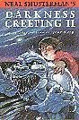 Stock image for Neal Shustermans Darkness Creeping II: More Tales to Trouble Your Sleep for sale by Zoom Books Company