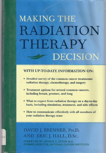 Imagen de archivo de Making the Radiation Therapy Decision a la venta por Books to Die For