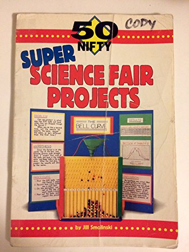 Beispielbild fr 50 Nifty Super Science Fair Projects zum Verkauf von Better World Books