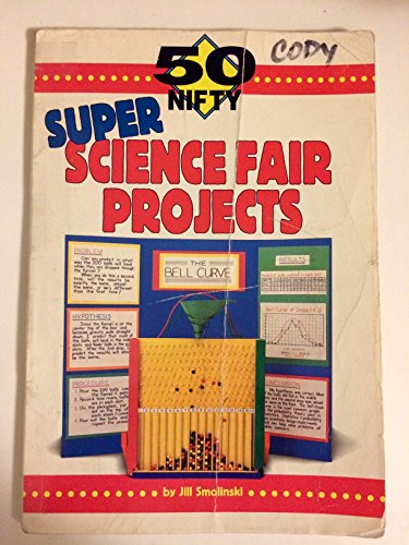 Stock image for 50 Nifty Super Science Fair Projects for sale by SecondSale