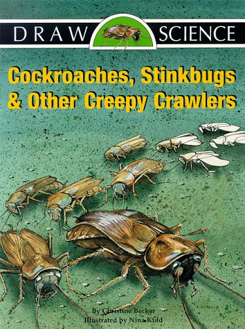 Stock image for Draw Science - Cockroaches, Stinkbugs, and Other Creepy Crawlers for sale by SecondSale