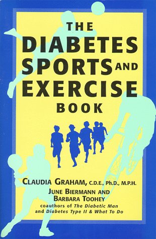 Imagen de archivo de The Diabetes Sports and Exercise Book: How to Play Your Way to Better Health a la venta por Wonder Book