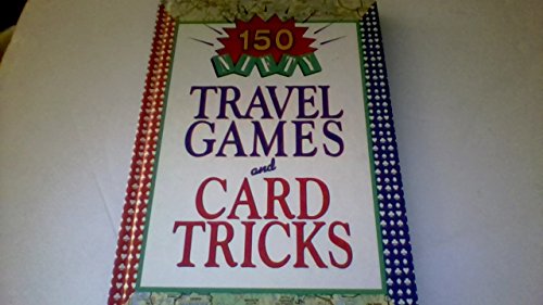 Imagen de archivo de 150 Nifty Travel Games and Card Tricks a la venta por Wonder Book