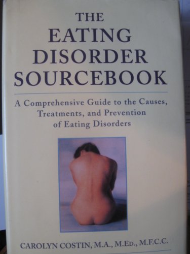 Beispielbild fr The Eating Disorder Sourcebook zum Verkauf von HPB-Movies