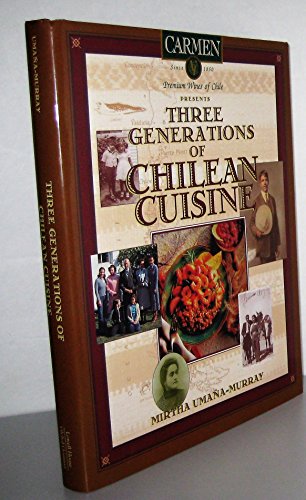 Stock image for Three Generations of Chilean Cuisine for sale by Books of the Smoky Mountains