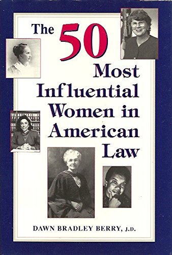 9781565654693: The 50 Most Influential Women in American Law
