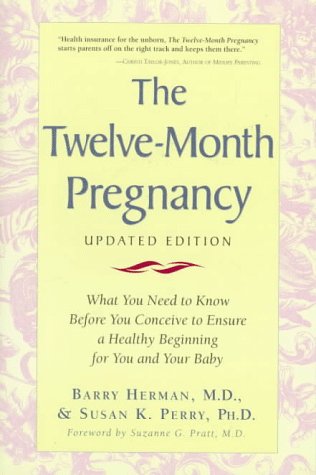 The Twelve-Month Pregnancy (9781565654808) by Susan K. Perry; Barry Herman