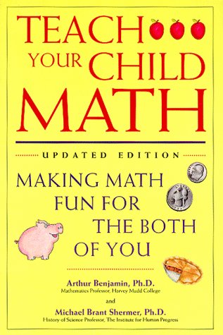 Stock image for Teach Your Child Math: Making Math Fun for the Both of You for sale by SecondSale