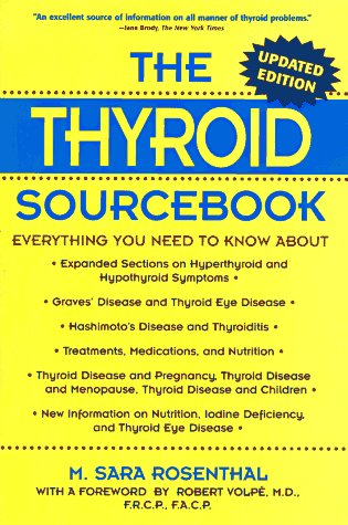 Stock image for The Thyroid Sourcebook: Everything You Need to Know for sale by More Than Words