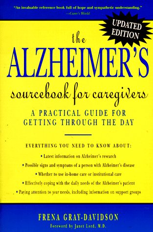 Beispielbild fr The Alzheimer's Sourcebook for Caregivers: A Practical Guide for Getting Through the Day zum Verkauf von Wonder Book