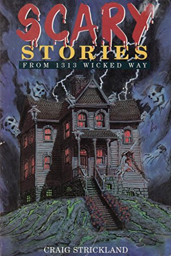 Imagen de archivo de Scary Stories from 1313 Wicked Way a la venta por Zoom Books Company