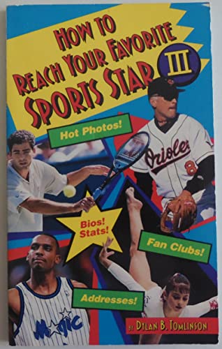 Beispielbild fr How to Reach Your Favorite Sports Star 3 zum Verkauf von Lighthouse Books and Gifts