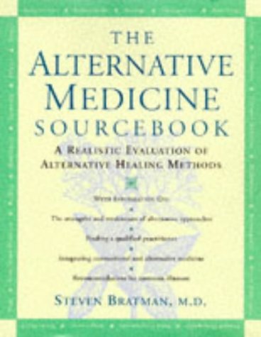 Stock image for The Alternative Medicine Sourcebook : A Realistic Evaluation of Alternative Healing Methods for sale by Better World Books