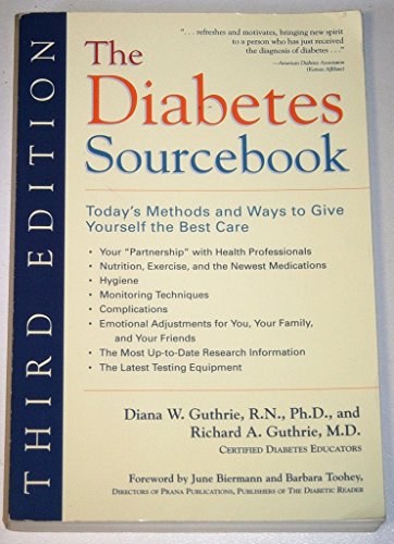 Beispielbild fr The Diabetes Sourcebook: Today's Methods and Ways to Give Yourself the Best Care zum Verkauf von Wonder Book