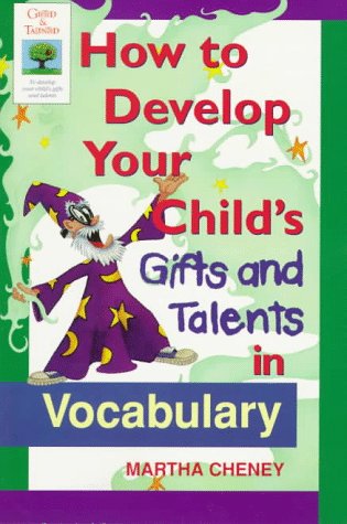 9781565656376: How to Develop Your Child's Gifts and Talents in Vocabulary (Gifted & Talented S.)