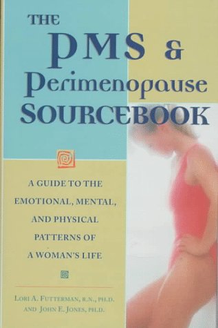 Beispielbild fr The PMS and Perimenopause Sourcebook : A Guide to the Emotional, Mental, and Physical Patterns of a Woman's Life zum Verkauf von Better World Books