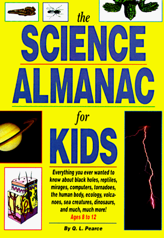 Beispielbild fr The Science Almanac for Kids zum Verkauf von Ergodebooks