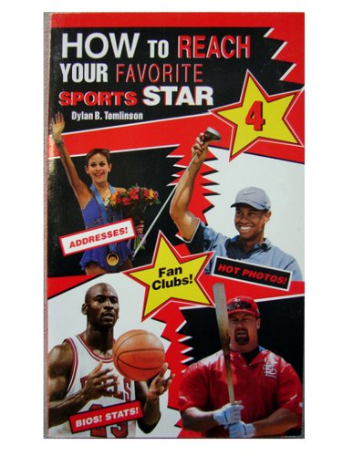 Stock image for How to Reach Your Favorite Sports Star 4 for sale by "Pursuit of Happiness" Books